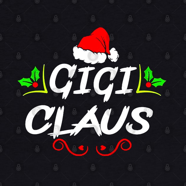 Womens Funny Gigi Claus Christmas by harryq3385